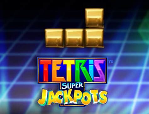 Tetris Super Jackpots Real.
